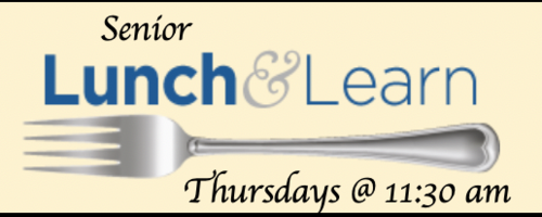 Banner Image for Senior Lunch & Learn 